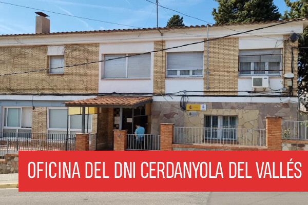 Oficina de extedición del DNI en Cerdanyola del Valles (Comisaría de la Policía Nacional)