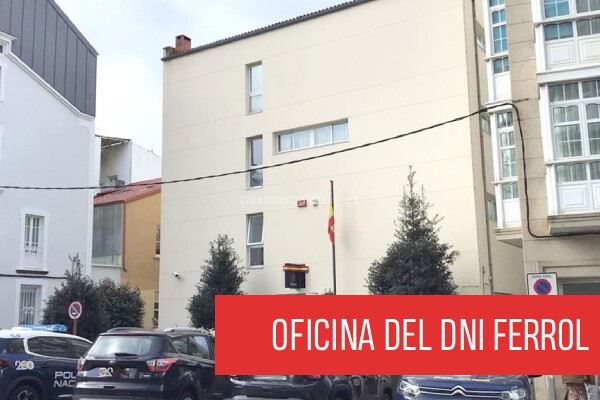 Oficina de extedición del DNI en Ferrol (Comisaría de Policía Nacional)
