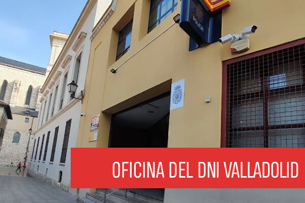 Oficina de extedición del DNI en Valladolid (Oficina DNI y Pasaporte)